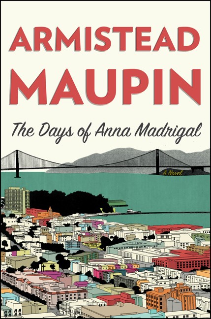 Armistead Maupin/The Days of Anna Madrigal